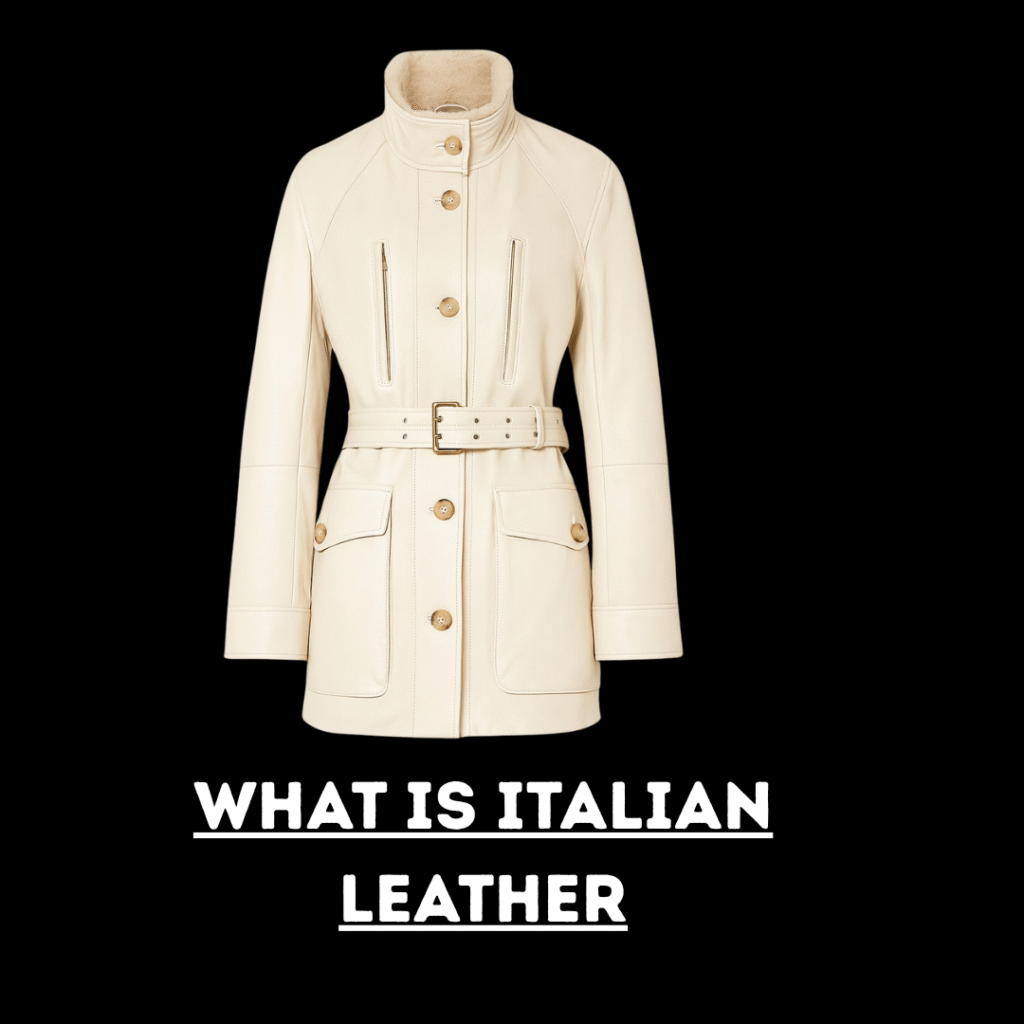 WHAT IS ITALIAN LEATHER